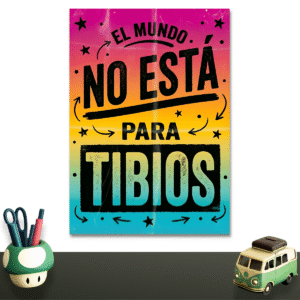 El mundo no esta para tibios