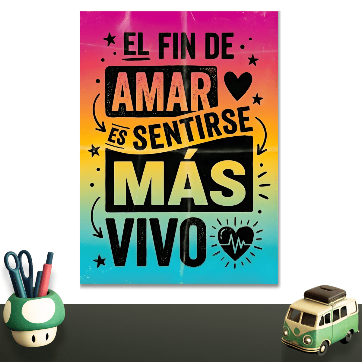 El fin de amar es sentirse más vivo