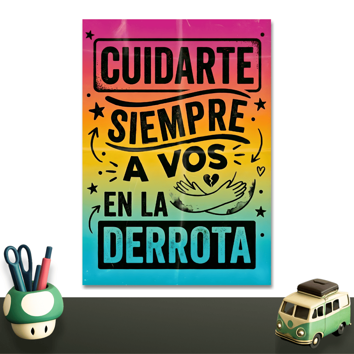 Cuidarte siempre a vos en la derrota