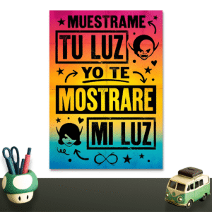 Muestrame tu luz yo te mostrare mi luz